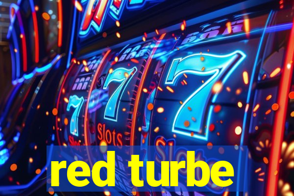 red turbe