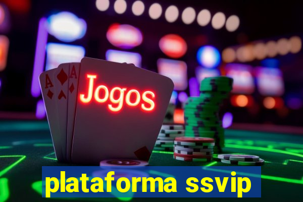 plataforma ssvip