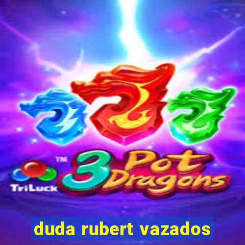 duda rubert vazados