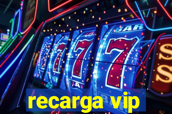 recarga vip