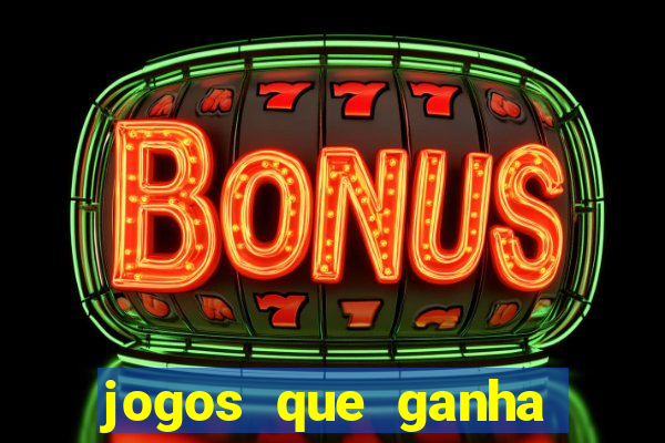 jogos que ganha dinheiro de verdade sem depositar nada