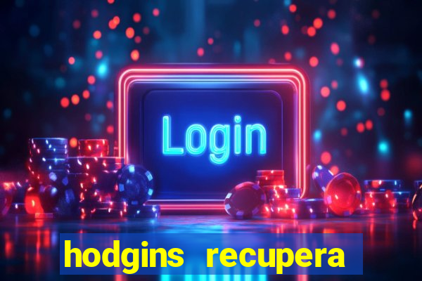 hodgins recupera sua fortuna