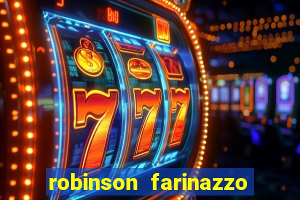 robinson farinazzo biografia wikipedia