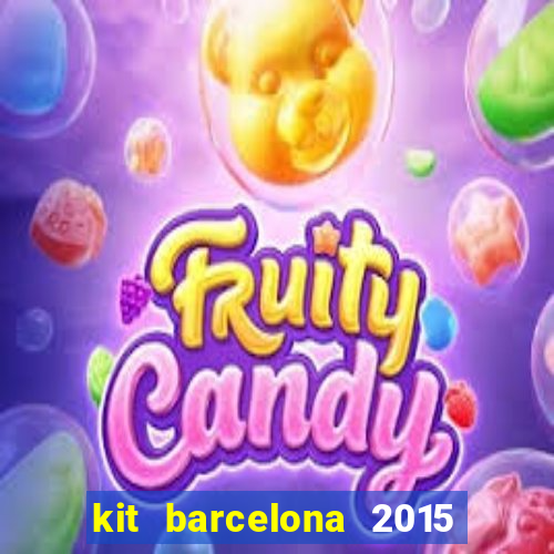 kit barcelona 2015 dls 19