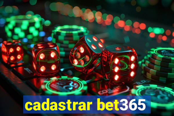 cadastrar bet365