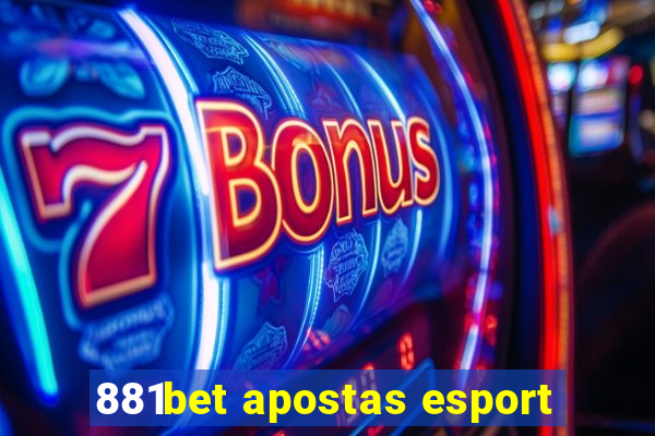 881bet apostas esport