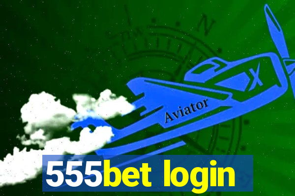 555bet login