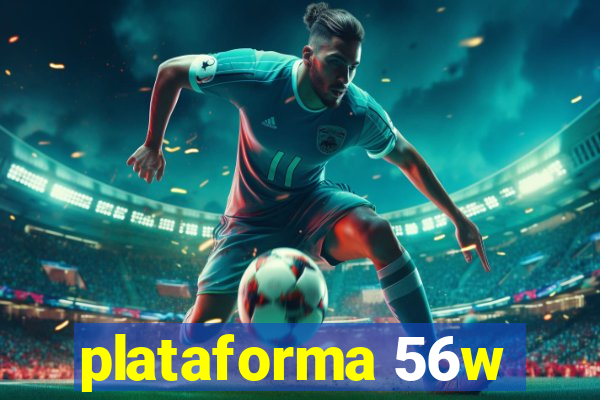 plataforma 56w