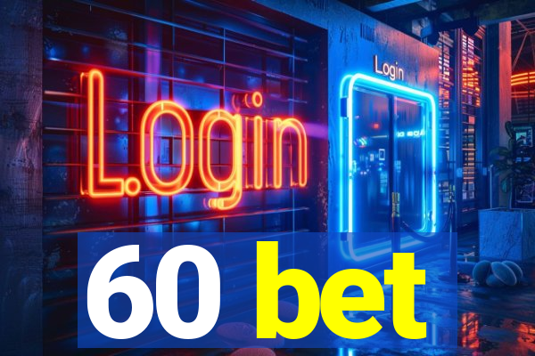 60 bet