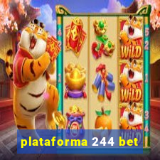 plataforma 244 bet