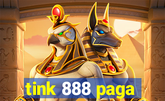 tink 888 paga