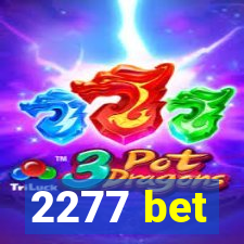 2277 bet