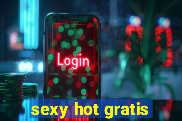 sexy hot gratis