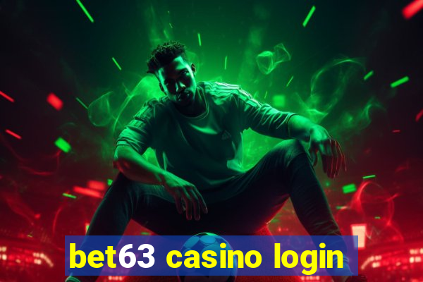 bet63 casino login