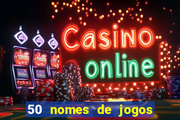 50 nomes de jogos com bola