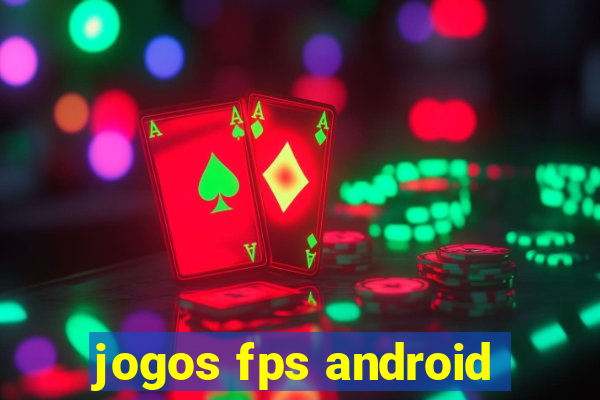 jogos fps android