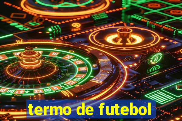 termo de futebol