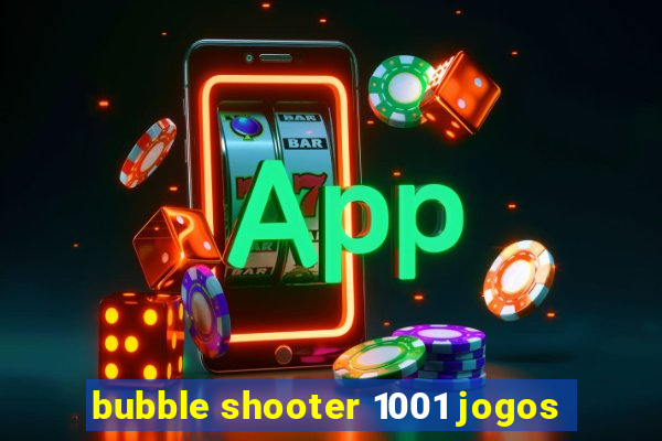 bubble shooter 1001 jogos