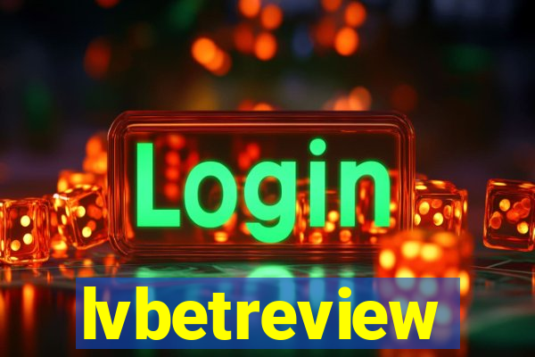 lvbetreview