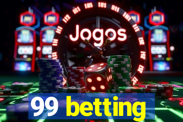 99 betting