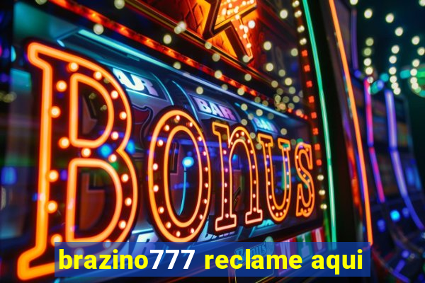 brazino777 reclame aqui