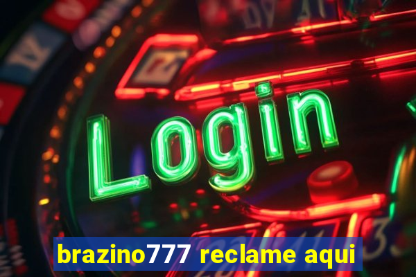 brazino777 reclame aqui