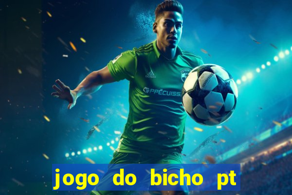 jogo do bicho pt rio 11hs hoje