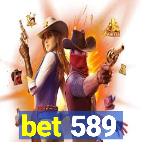 bet 589