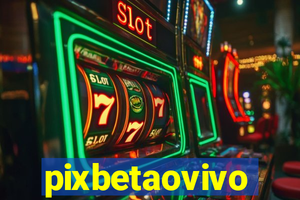 pixbetaovivo