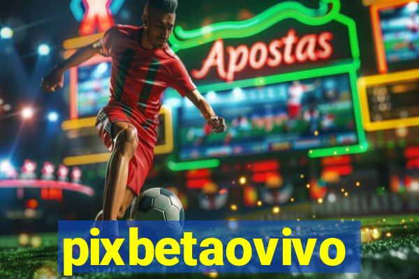 pixbetaovivo