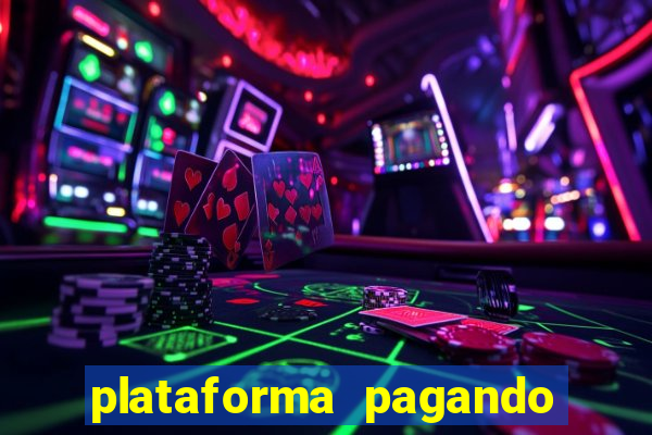 plataforma pagando no cadastro fortune tiger