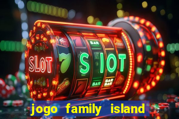 jogo family island energia infinita