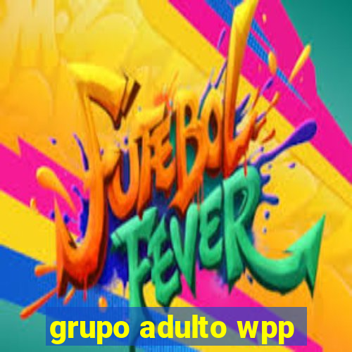 grupo adulto wpp