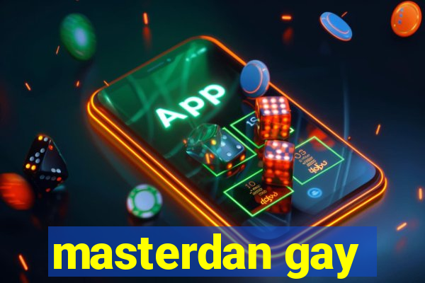 masterdan gay