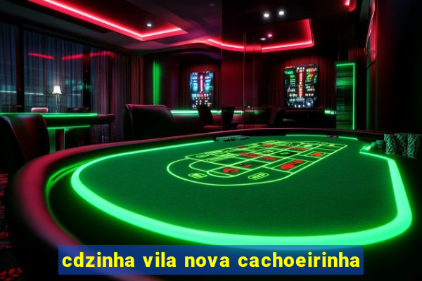 cdzinha vila nova cachoeirinha