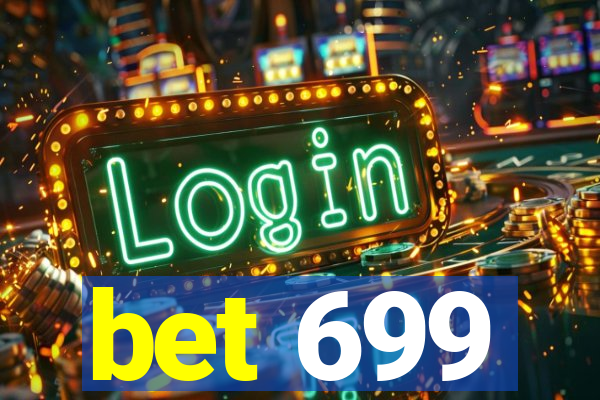 bet 699