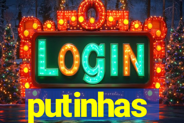 putinhas