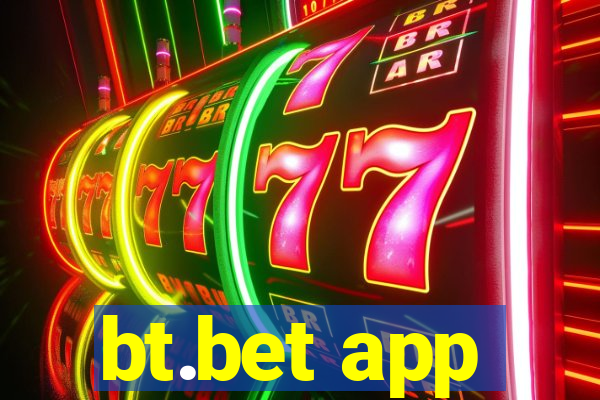 bt.bet app