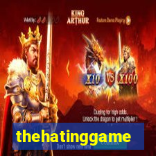 thehatinggame