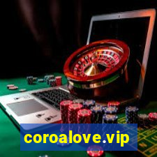 coroalove.vip