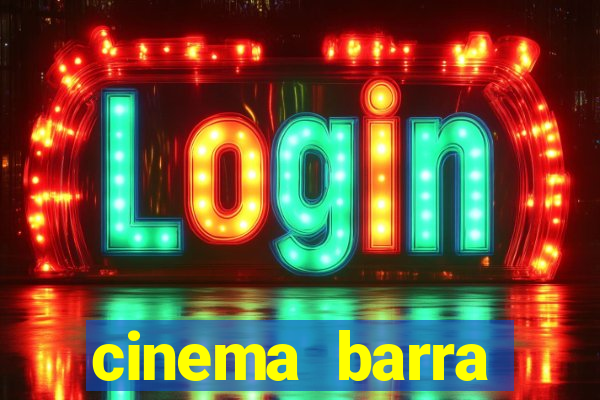 cinema barra shopping sul