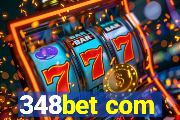 348bet com