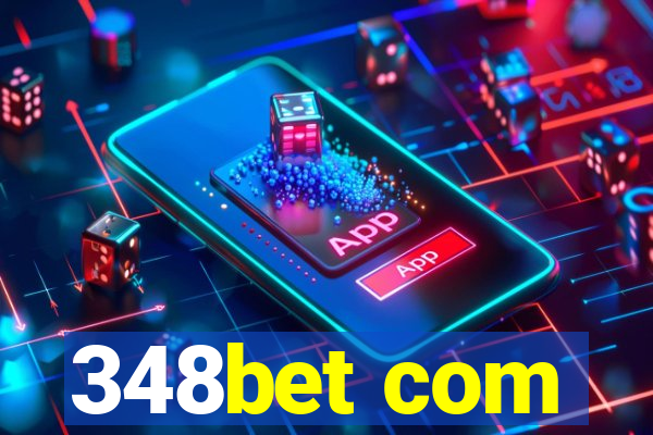 348bet com