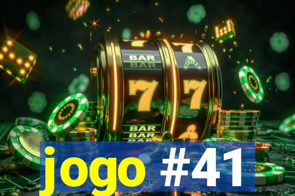 jogo #41