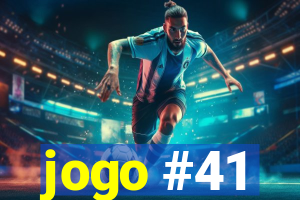 jogo #41