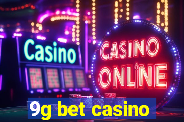 9g bet casino