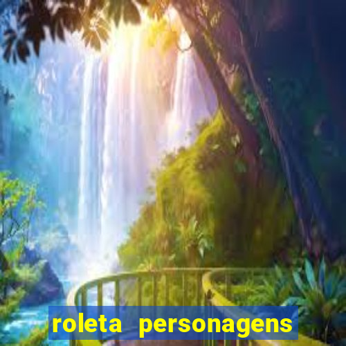 roleta personagens de anime