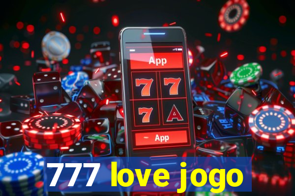 777 love jogo