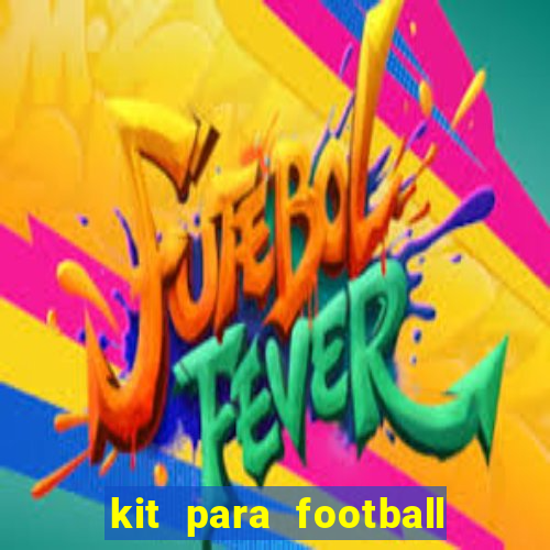 kit para football league 2024