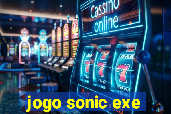 jogo sonic exe